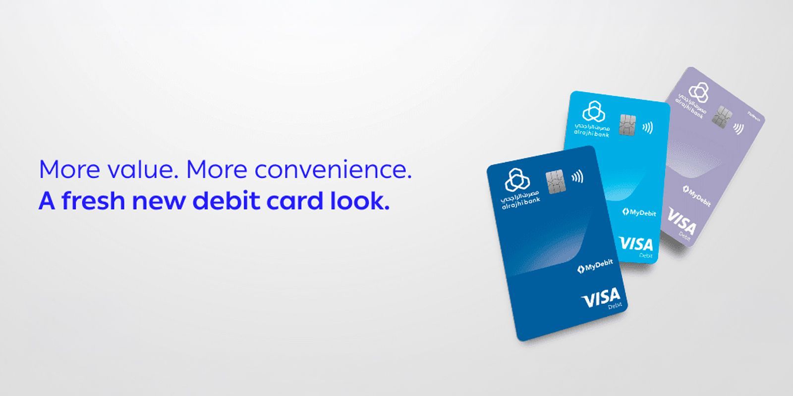 More value. More convenience. A fresh new debit card look.